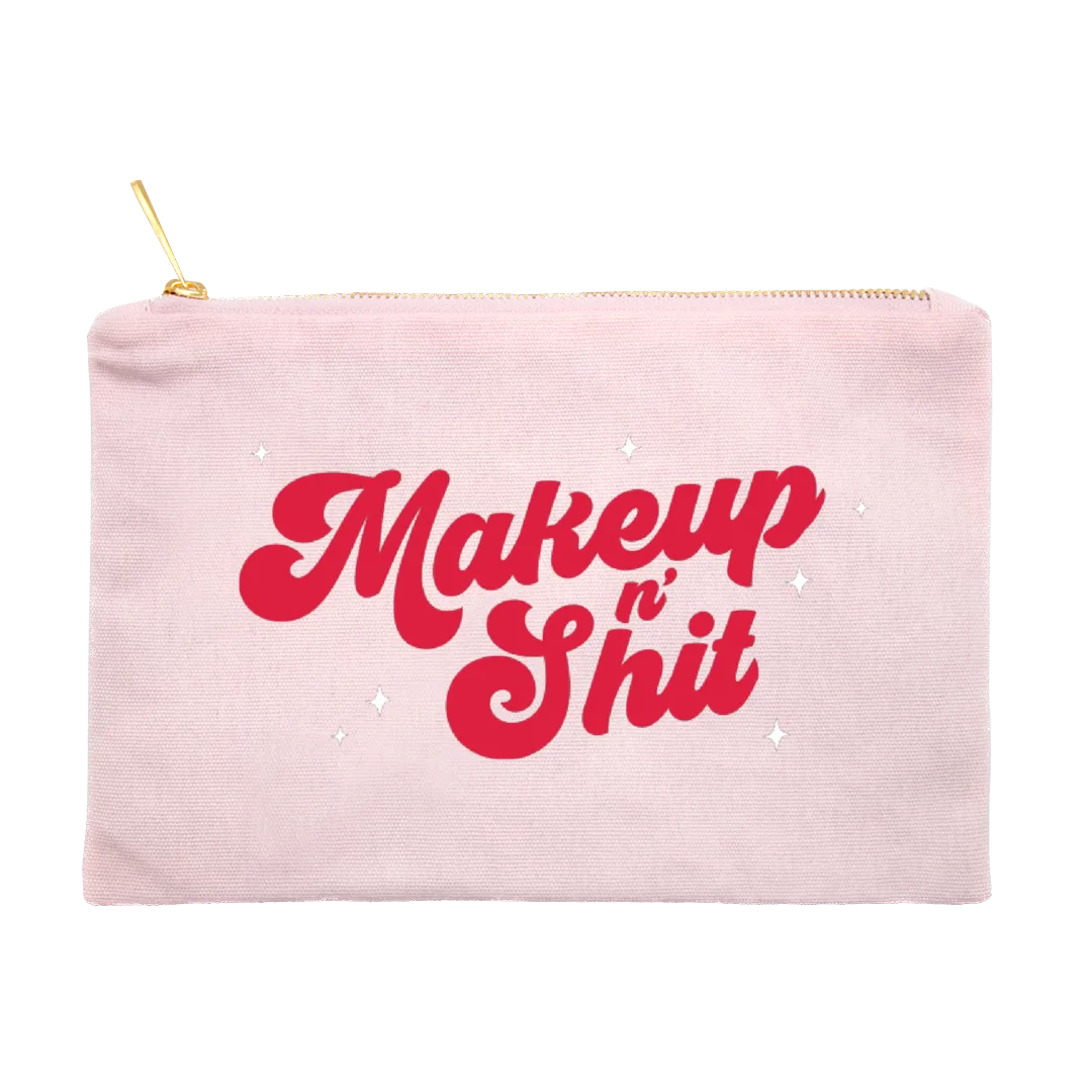 Makeup n' Shit Zip Bag - Pink